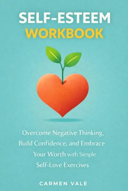 Carmen Vale - Self-Esteem Workbook, E-bok. Tillgänglighet: Lägg i varukorg