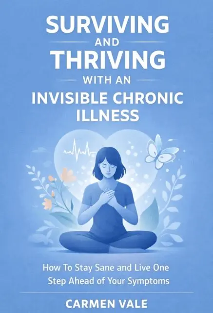 Carmen Vale - Surviving And Thriving With An Invisible Chronic Illness, E-bok. Tillgänglighet: Lägg i varukorg