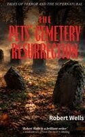 Robert Wells - Pets' Cemetery Resurrection, Häftad. Tillgänglighet: Lägg i varukorg