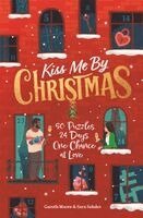 Gareth Moore, Sara Sehdev - Kiss Me by Christmas, Häftad. Tillgänglighet: Kommande