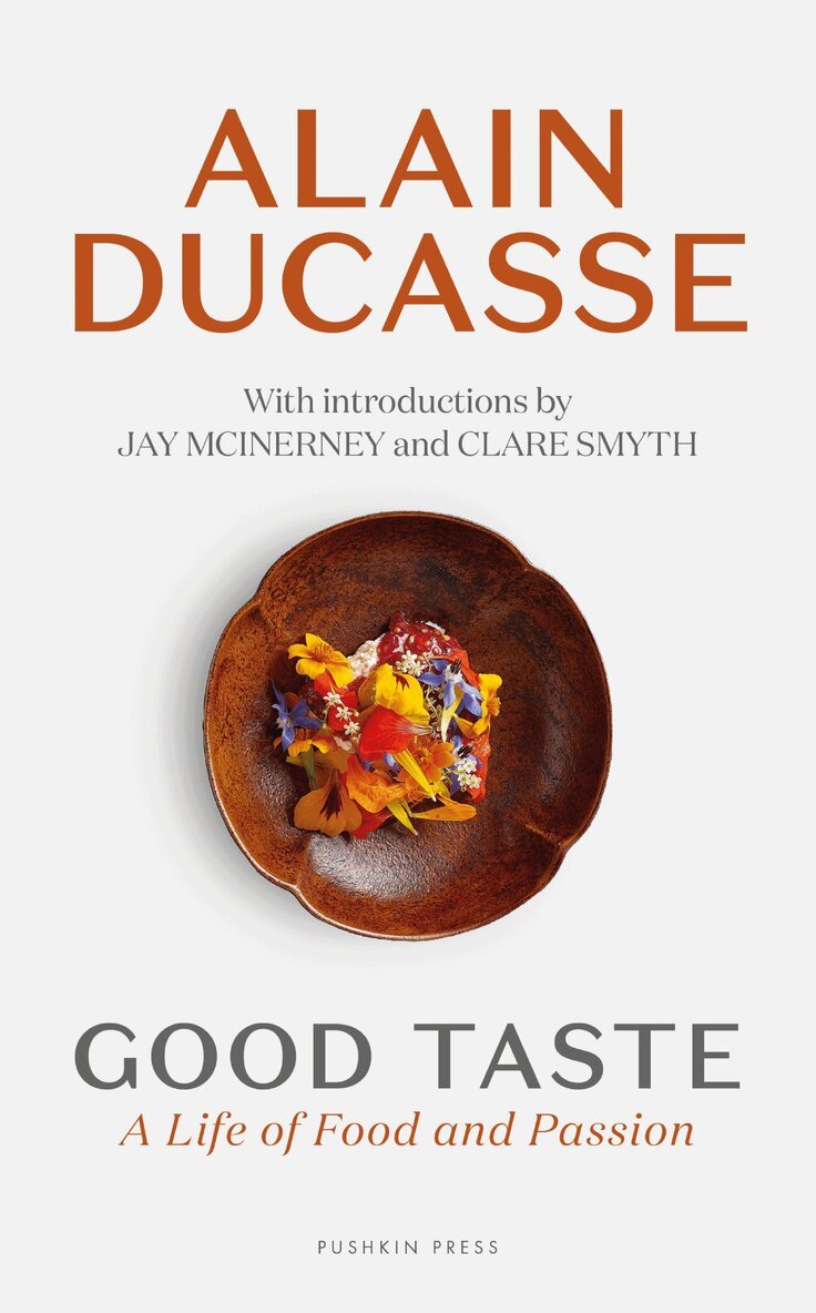 Alain Ducasse - Good Taste, Häftad. Tillgänglighet: Kommande