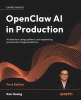 Ken Huang - OpenClaw AI in Production, Häftad