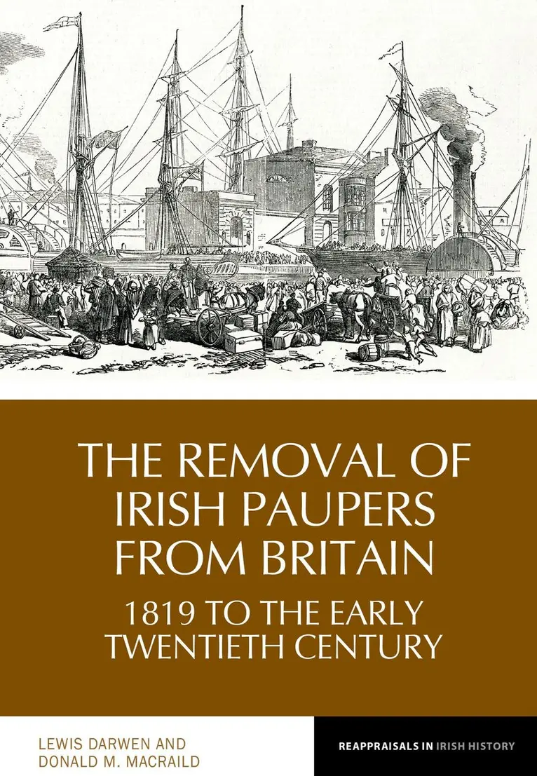 Lewis Darwen, Donald MacRaild - The Removal of Irish Paupers from Britain, Häftad. Tillgänglighet: Kommande