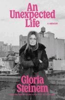 Gloria Steinem - An Unexpected Life, Häftad
