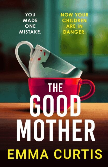 Emma Curtis - Good Mother, E-bok
