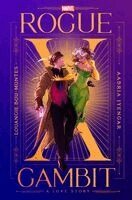 Louangie Bou-Montes, Aabria Iyengar, Random House Worlds - Rogue x Gambit (An X-Men Love Story), Inbunden