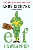 Andy Richter - Elf Unwrapped, Inbunden