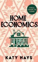 Katy Hays - Home Economics, Inbunden