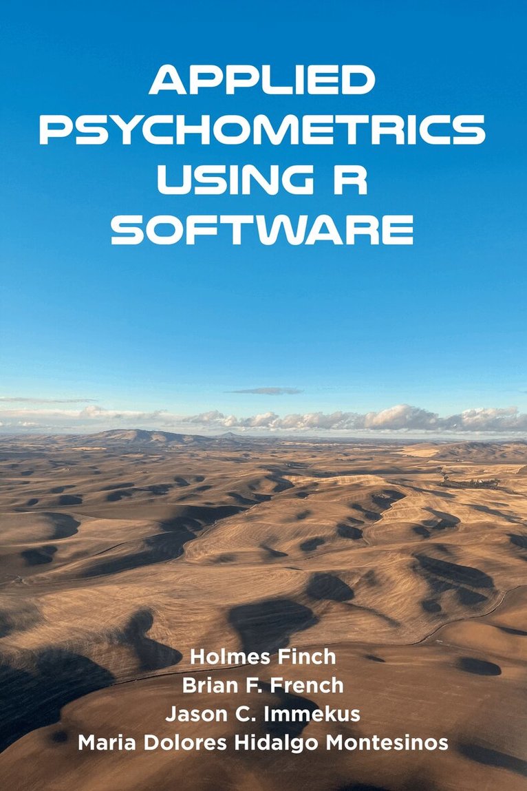 Holmes Finch, Brian F. French, Jason C. Immekus, Maria Dolores Hidalgo Montesinos - Applied Psychometrics Using R Software, Häftad