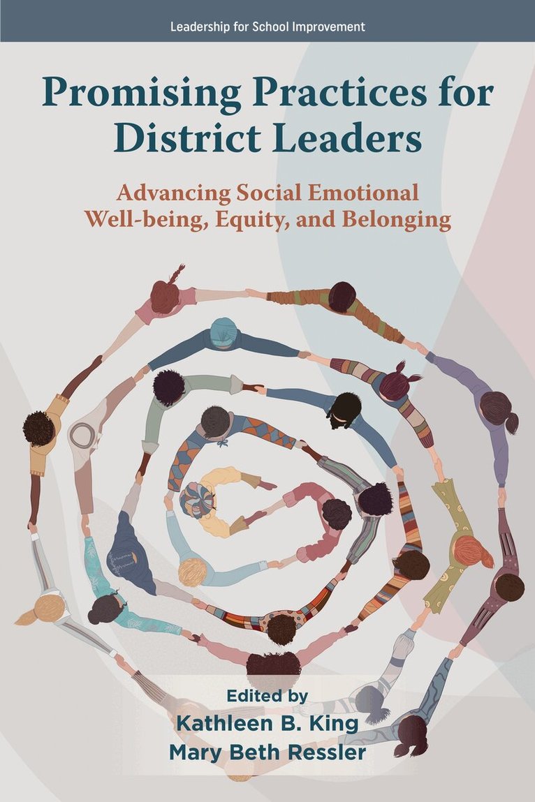 Kathleen B. King, Mary Beth Ressler - Promising Practices for District Leaders, Häftad