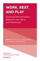 Gretchen Purser, Andreas Pekarek, Markus Helfen, Rick Delbridge - Work, Rest, and Play, Inbunden. Tillgänglighet: Kommande