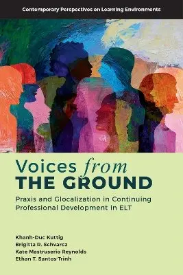 Khanh-Duc Kuttig, Brigitta R. Schvarcz, Kate Mastruserio Reynolds, Ethan T. Santos-Trinh - Voices from the Ground, Inbunden. Tillgänglighet: Kommande