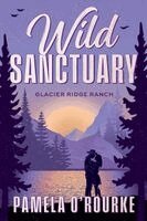 Pamela O’Rourke - Wild Sanctuary, Häftad. Tillgänglighet: Lägg i varukorg