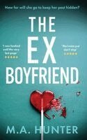 M A Hunter - Ex-Boyfriend, Inbunden