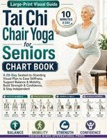 Curious Minds Int-Press, Maggy Loren - Tai Chi Chair Yoga for Seniors Chart Book: A 28-Day Seated-to-Standing Visual Plan to Ease Stiffness, Support Balance & Mobility, Build Strength & Con, Häftad. Tillgänglighet: Lägg i varukorg