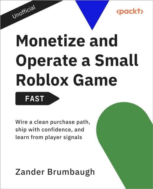 Zander Brumbaugh - Monetize and Operate a Small Roblox Game - FAST, E-bok. Tillgänglighet: Lägg i varukorg