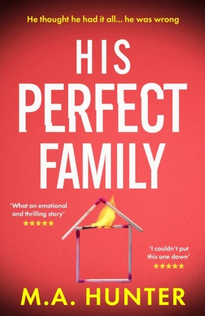 M A Hunter - His Perfect Family, E-bok