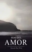 Amanda May Philp - Hijo del Amor, Inbunden. Tillgänglighet: Lägg i varukorg