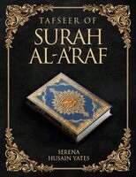 Serena Husain Yates - Tafseer of Surah Al-Araf, Häftad. Tillgänglighet: Lägg i varukorg