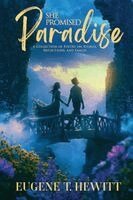 Eugene T. Hewitt - She Promised Paradise: A Collection of Stories, Reflections, and Promises That Shape a Family, Häftad