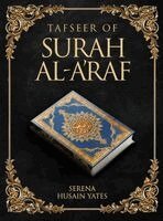 Serena Husain Yates - Tafseer of Surah Al-Araf, Inbunden. Tillgänglighet: Lägg i varukorg