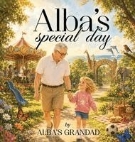 Martin Quantrell - Alba's Special Day, Inbunden