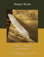 Stuart Scott - Dollars Cancels Constitution: A People's Renewal at 250 Years - Reclaiming the Voice the Founders Promised, Häftad. Tillgänglighet: Lägg i varukorg