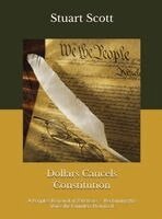 Stuart Scott - Dollars Cancels Constitution: A People's Renewal at 250 Years - Reclaiming the Voice the Founders Promised, Inbunden. Tillgänglighet: Lägg i varukorg
