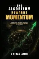 Chirag Amin - The Algorithm Rewards Momentum, Häftad. Tillgänglighet: Lägg i varukorg