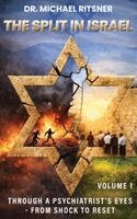 Michael Ritsner - The Split in Israel Through a Psychiatrist's Eyes From shock to reset: Volume 1, Inbunden