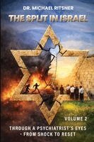 Michael Ritsner - The Split in Israel Through a Psychiatrist's Eyes From shock to reset: Volume 2, Häftad