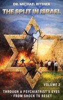 Michael Ritsner Ritsner - The Split in Israel Through a Psychiatrist's Eyes From shock to reset: Volume 2, Inbunden
