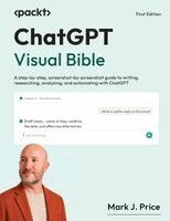 Mark J. Price - ChatGPT Visual Bible, Häftad. Tillgänglighet: Lägg i varukorg