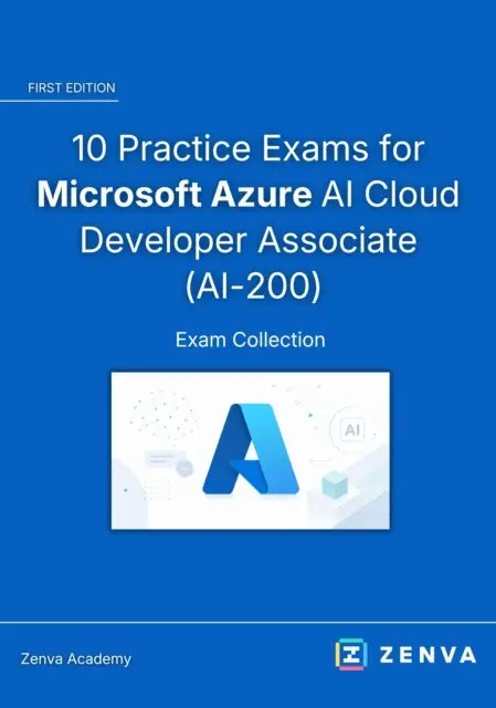 Zenva Academy - 10 Practice Exams for Microsoft Azure AI Cloud Developer Associate (AI-200), E-bok. Tillgänglighet: Lägg i varukorg