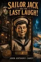 John Anthony Carey - Sailor Jack Has The Last Laugh, Häftad. Tillgänglighet: Lägg i varukorg