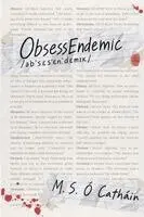 M.S. O Cathain - ObsessEndemic, Övrigt. Tillgänglighet: Lägg i varukorg