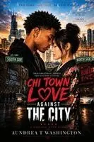 Aundrea T. Washington - Chi Town: Love Against the City, Häftad. Tillgänglighet: Lägg i varukorg
