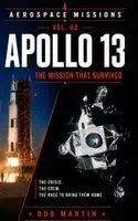 Bob Martin - Apollo 13: The Mission That Survived, Inbunden. Tillgänglighet: Lägg i varukorg