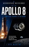 Bob Martin - Apollo 8: The First Journey to the Moon, Inbunden. Tillgänglighet: Lägg i varukorg