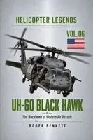Roger Bennett - UH-60 Black Hawk: The Backbone of Modern Air Assault, Häftad. Tillgänglighet: Lägg i varukorg