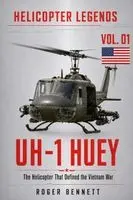 Roger Bennett - UH-1 Huey: The Helicopter That Defined the Vietnam War, Häftad. Tillgänglighet: Lägg i varukorg