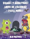 Zombis y monstruos libro de colorear para ninos