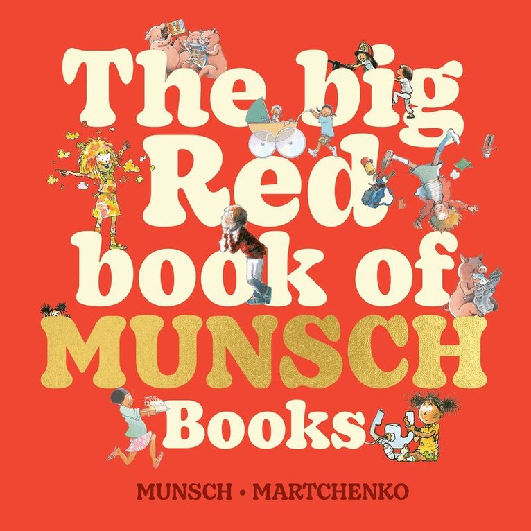 Robert Munsch - Big Red Book of Munsch Books, Inbunden