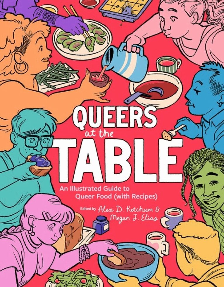Alex D. Ketchum, Megan J. Elias - Queers at the Table, Häftad