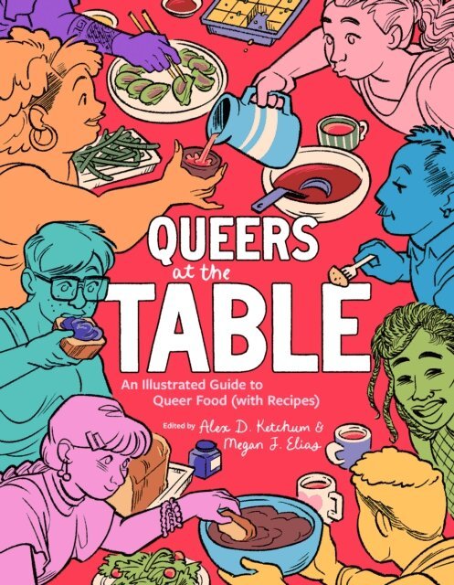 Megan J. Elias, Alex D. Ketchum - Queers at the Table, E-bok
