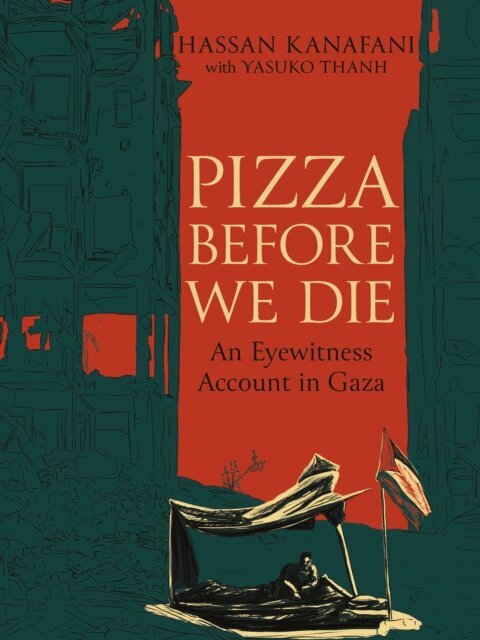 Hassan Kanafani - Pizza Before We Die, E-bok