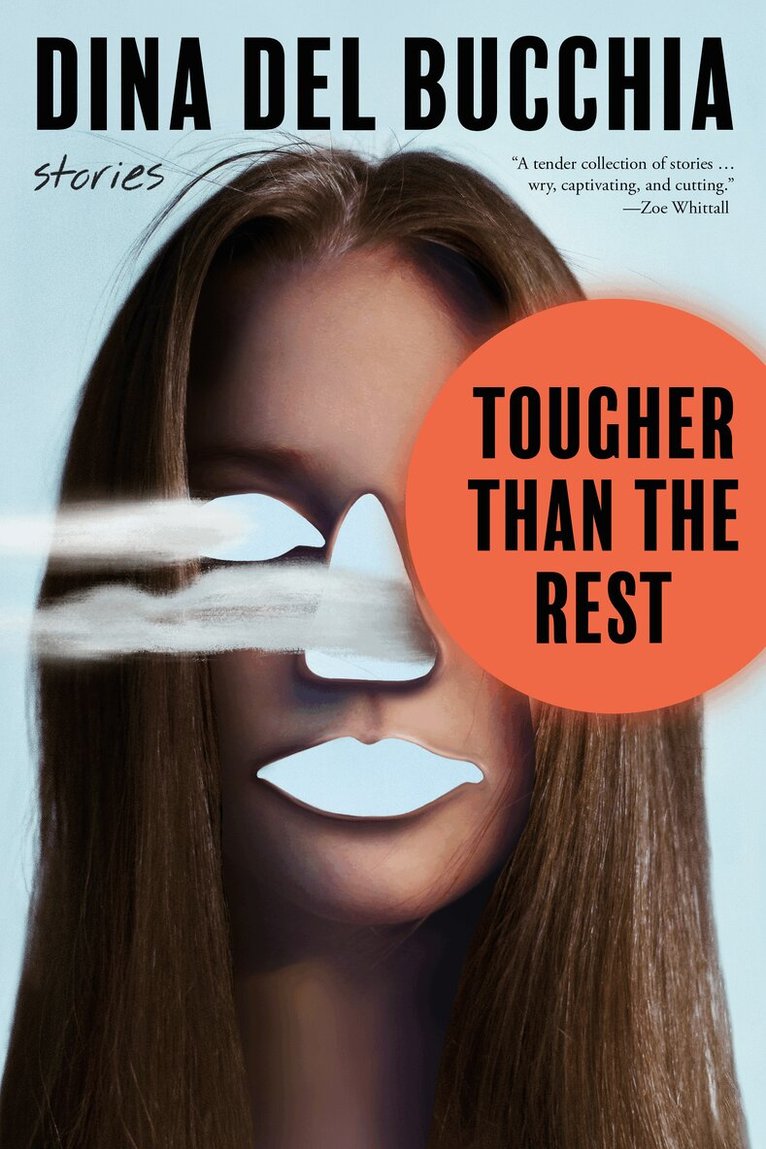 Dina Del Bucchia - Tougher than the Rest, Häftad