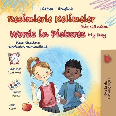 Kidkiddos Books - Words in Pictures - My Day (Turkish English Bilingual Children's Book), Häftad