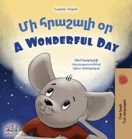 Sam Sagolski, Kidkiddos Books - A Wonderful Day (Armenian English Bilingual Children's Book), Inbunden. Tillgänglighet: Lägg i varukorg