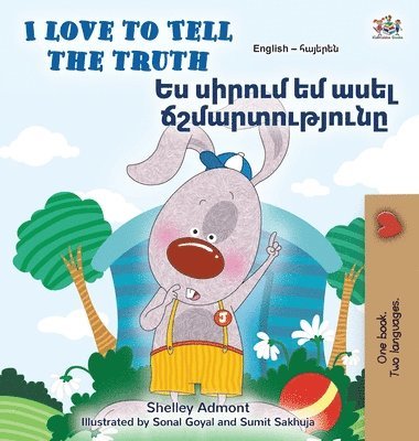 Kidkiddos Books, Shelley Admont - I Love to Tell the Truth (English Armenian Bilingual Book for Kids), Inbunden